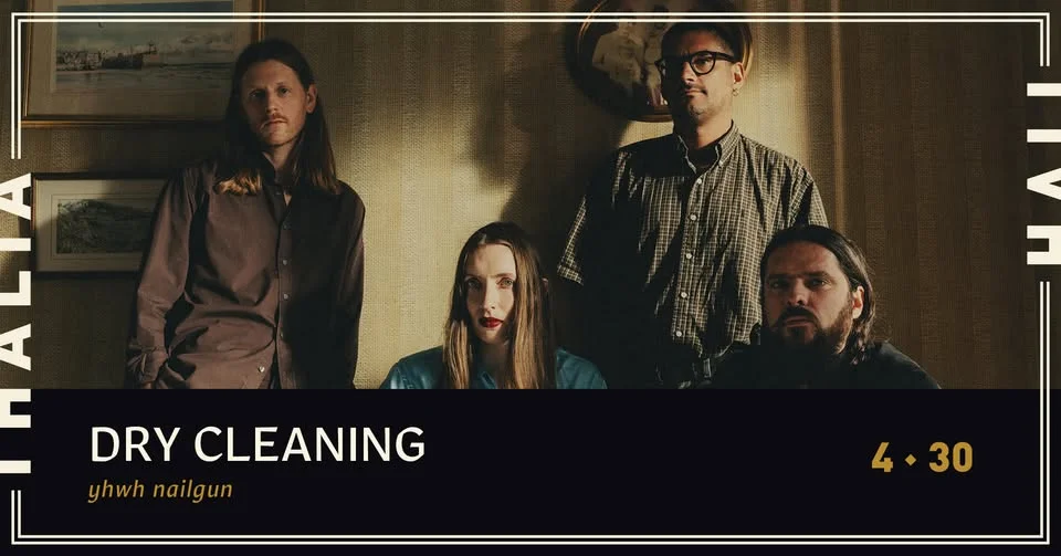 Dry Cleaning with YHWH Nailgun @ Thalia Hall