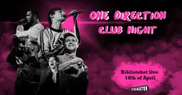 One Direction Club Night 18/4