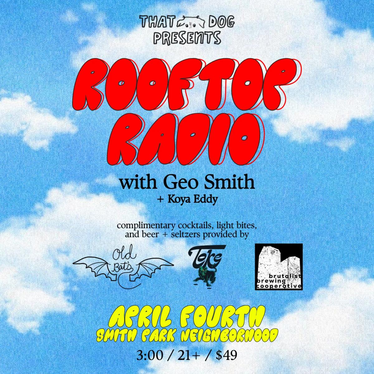 🪩 Rooftop Radio with Geo Smith + Koya Eddy + Old Bats