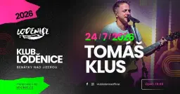 Tomáš Klus - Benátky nad Jizerou / Loděnice 24.7.2026