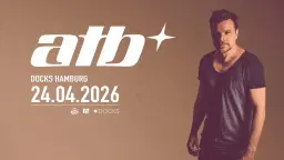 ATB @ Docks Hamburg