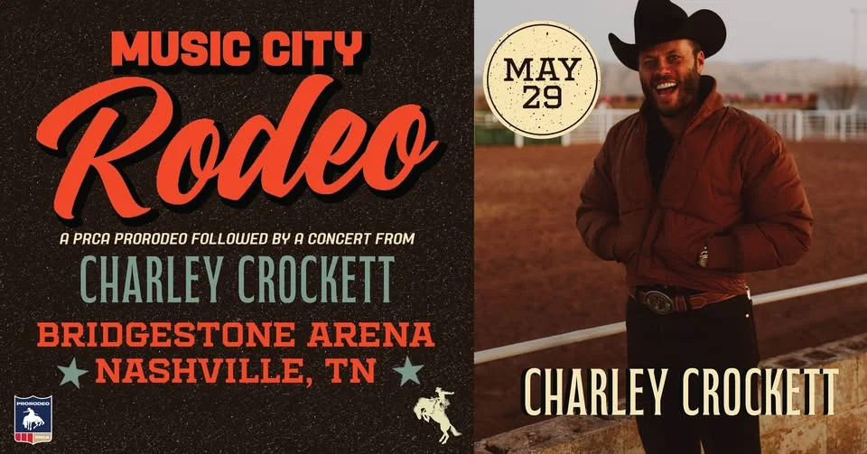 Music City Rodeo followed by Charley Crockett | A PRCA ProRodeo