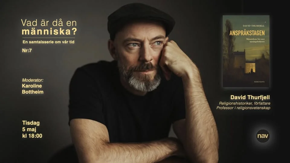 "Anspråkstagen" - Vad är då en människa? Samtalsserie nr.7