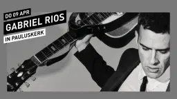 Gabriel Rios // Pauluskerk