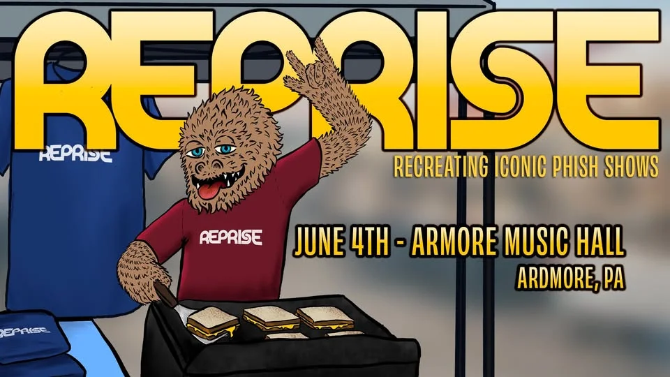 Reprise: Phish Tribute at Ardmore Music Hall 6/4