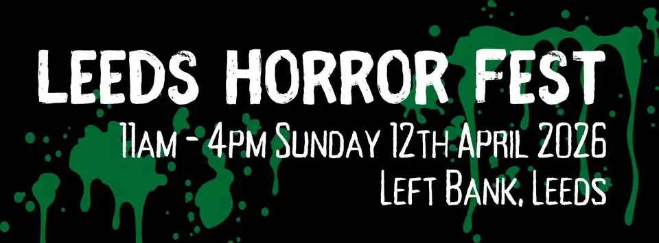 Leeds Horror Fest 2026