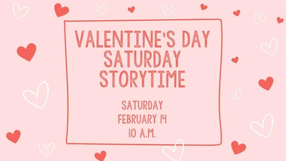 Valentine's Day Saturday Storytime