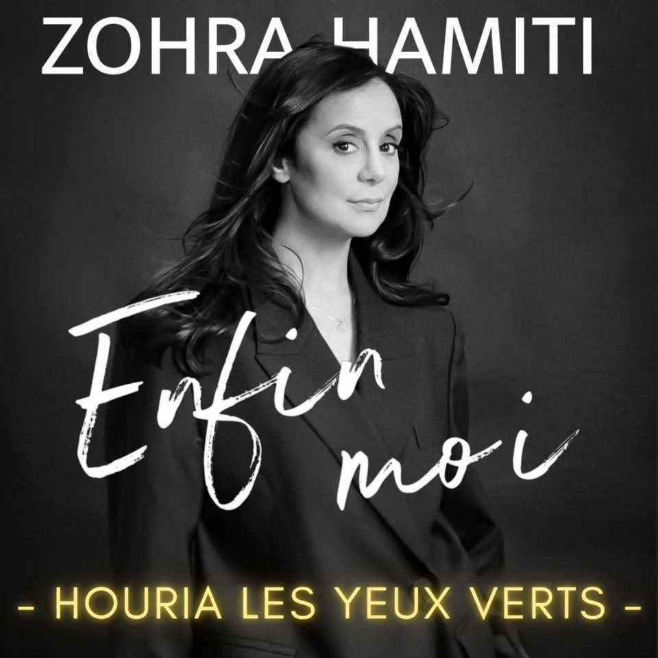 HOURIA LES YEUX VERTS dans "ENFIN MOI !"