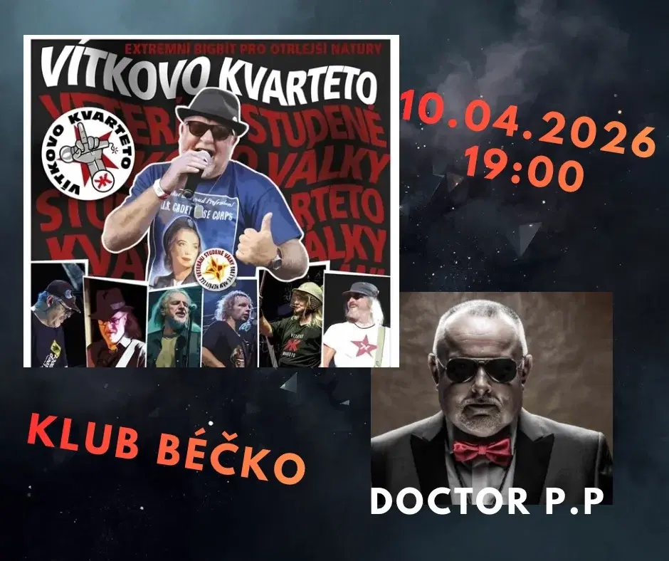 đž VĂtkovo kvarteto a Doctor P.P. na BĂ©Äku! đž
