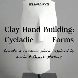 Amsterdam | Cycladic Forms: A Clay Handbuilding Workshop inspired by ancient Greek sculpture