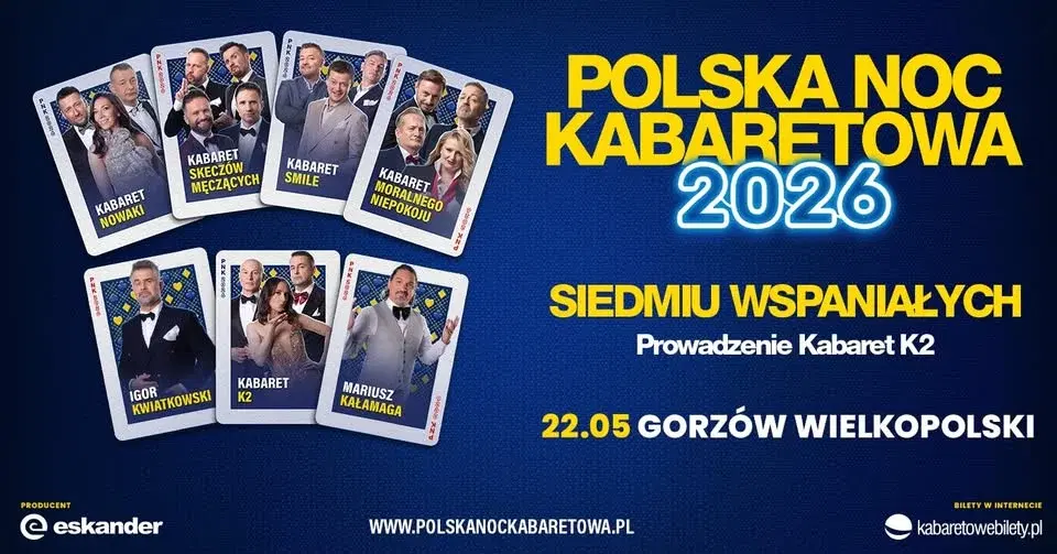 ⭐️22.05.2026 Gorzów Wielkopolski⭐️ Polska Noc Kabaretowa 2026 • Siedmiu wspaniałych