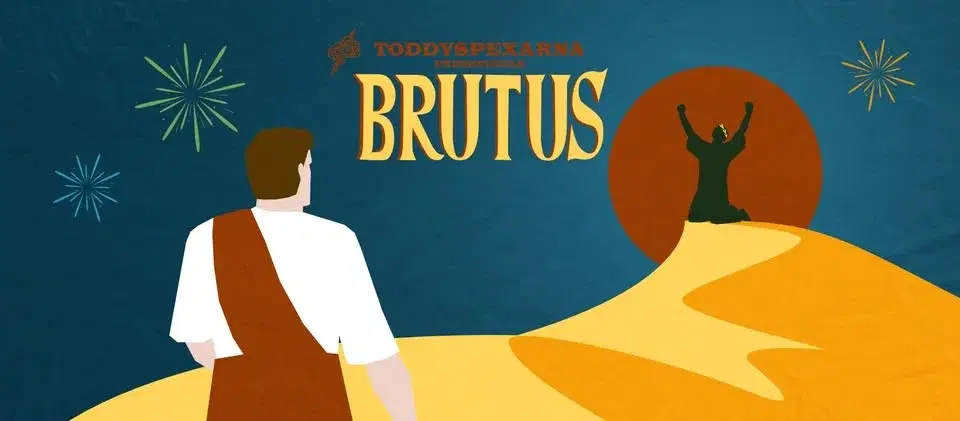 Toddyspexarna ger: Brutus