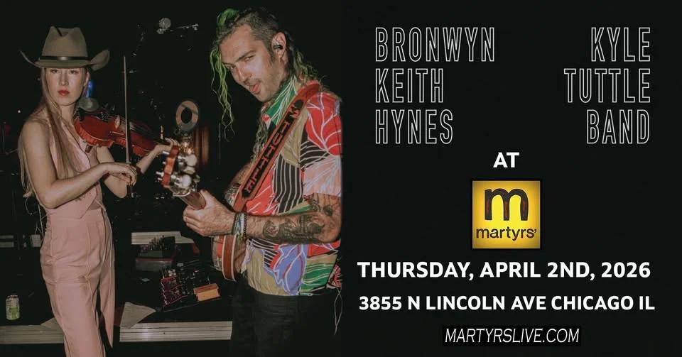 Bronwyn Keith-Hynes & Kyle Tuttle Band at Martyrs'!