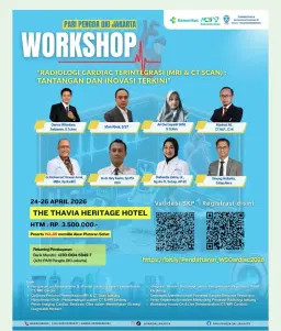 Workshop, RADIOLOGI CARDIAC terintegrasi (MRI & CT SCAN) Tantangan dan Inovasi