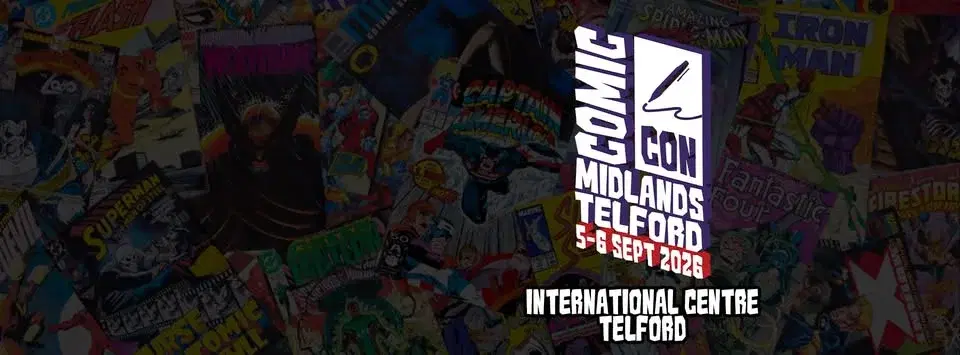 Comic Con Midlands Telford 2026