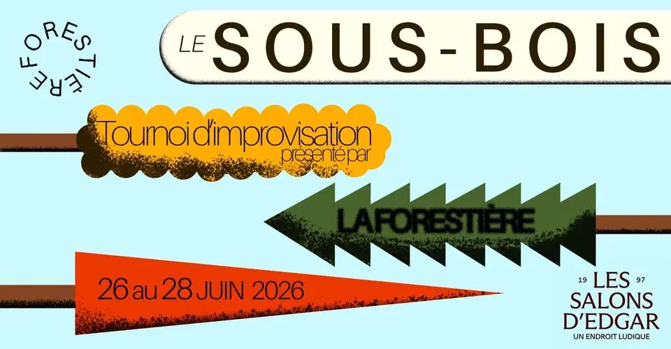 TOURNOI D’IMPROVISATION - Le Sous-Bois 2026