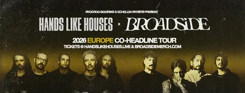 Hands Like Houses + Broadside in Vienna