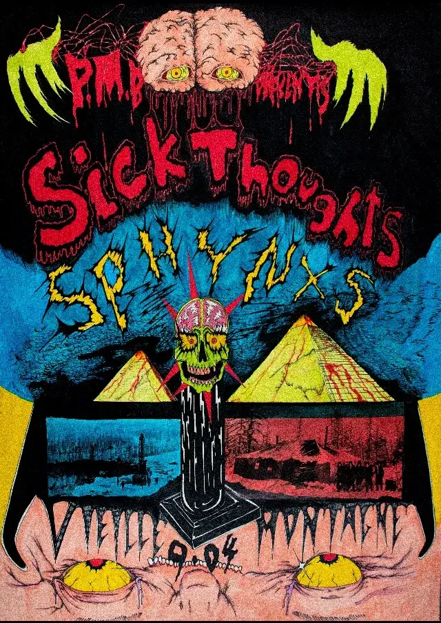 Sick Thoughts (usa) + Sphynxs + Kalle Hygien