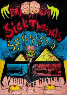 Sick Thoughts (usa) + Sphynxs + Kalle Hygien