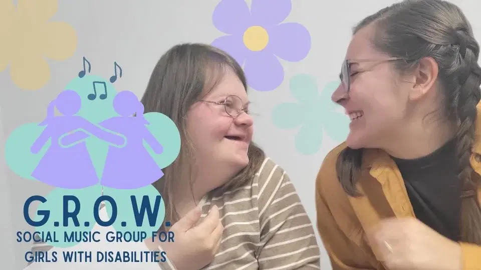 G.R.O.W. Girls Reaching Our World: a social group for girls with disabilities!