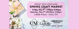Great New England Spring Craft Market (LaBelle Winery – Derry, NH)
