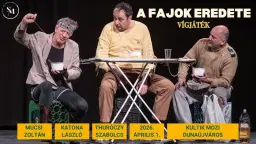 A FAJOK EREDETE vígjáték - DUNAÚJVÁROS