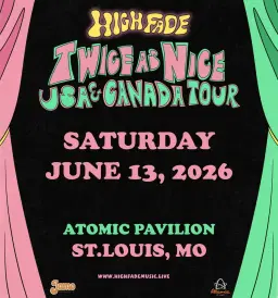 High Fade - Twice as Nice Tour