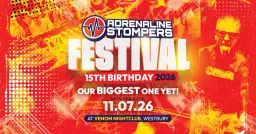 ADRENALINE STOMPERS FESTIVAL 2026: 15th BIRTHDAY!