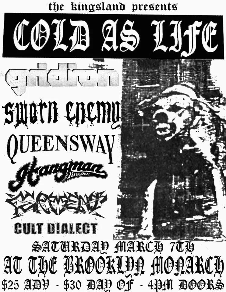 Cold as Life, Gridiron, Sworn Enemy, Queensway, Hangman, Ferment, Cult Dialect