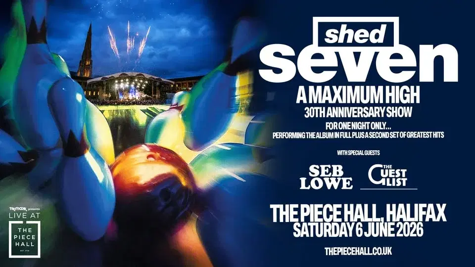 Shed Seven: 'A Maximum High' 30th Anniversary