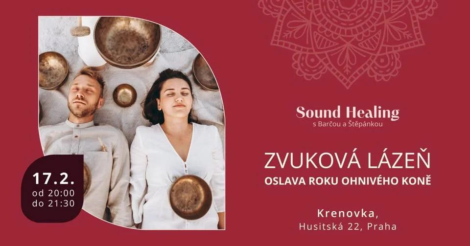 Zvuková lázeň - Oslava roku ohnivého koně