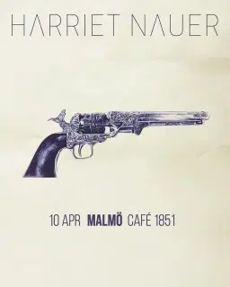 Harriet Nauer | 10 april | Café 1851 - Malmö