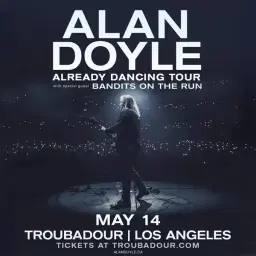 Alan Doyle w/ Bandits on the Run at Troubadour