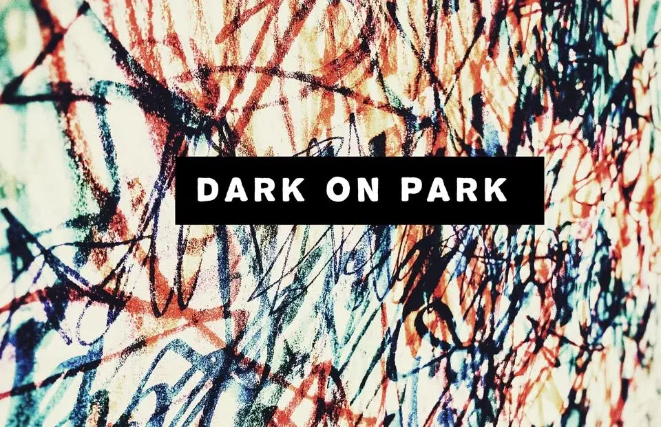 DARK ON PARK 2026