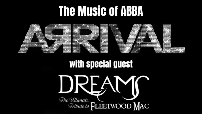 A Tribute to Abba and Fleetwood Mac w/ Arrival and Dreams