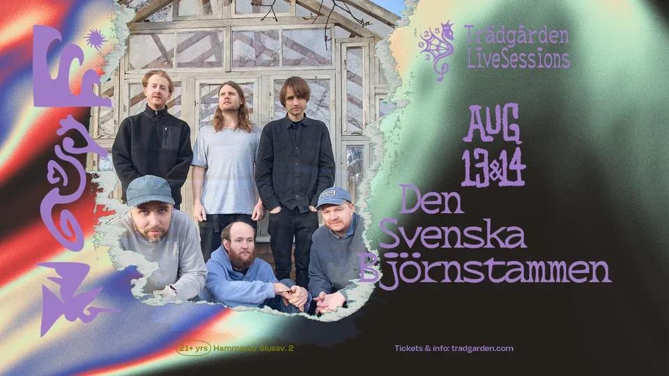 đ” Live Sessions: Den Svenska Björnstammen pĂ„ TrĂ€dgĂ„rden đ