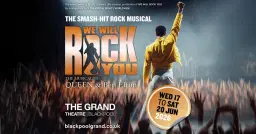 Blackpool Grand Theatre | We Will Rock You