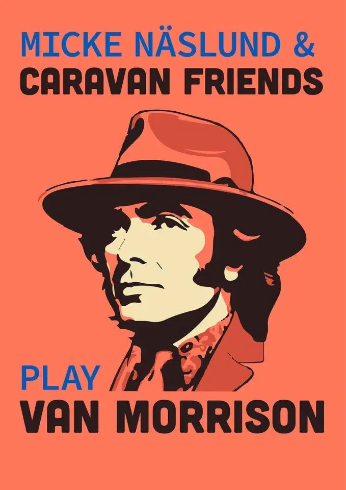 Micke Näslund & Caravan Friends Play Van Morrison