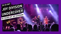 Joy Division Undercover // 013 Tilburg