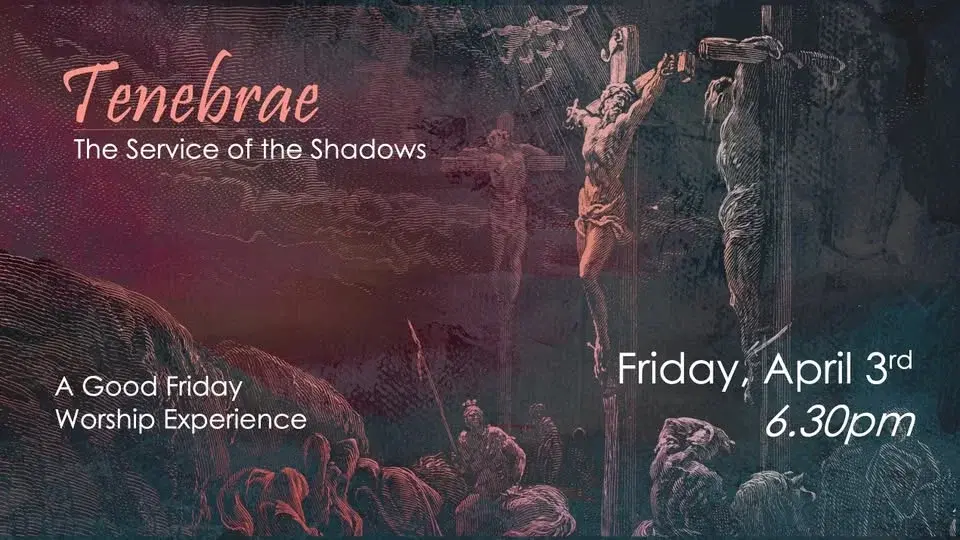 Tenebrae- The Service of the Shadows