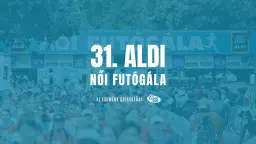 31. ALDI Női Futógála