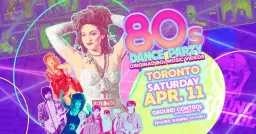 80s Dance Party Toronto!