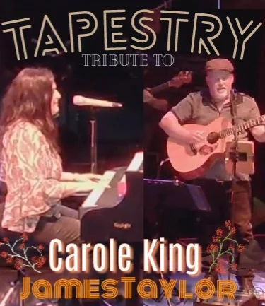 Tribute to Carole King ( Biz Oliver) ~Tapestry With Tribute to James Taylor(Mick O Grady).