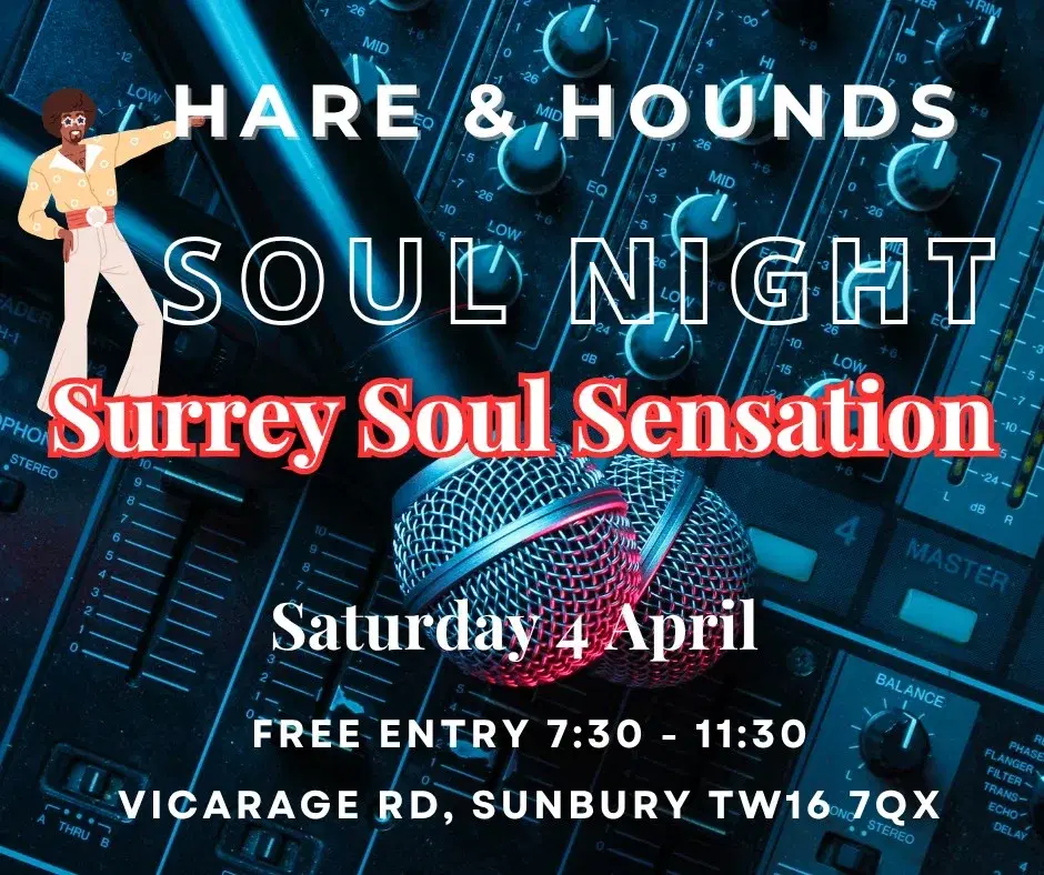 SURREY SOUL SENSATION ARE AT THE HARE AND HOUNDS IN SUNBURY
