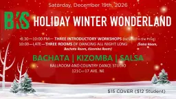 BKS (Bachata Kizomba Salsa) Winter Wonderland Gala!