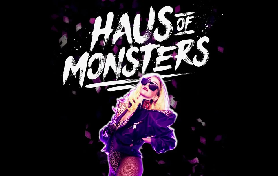 Haus Of Monsters- A Lady Gaga Tribute
