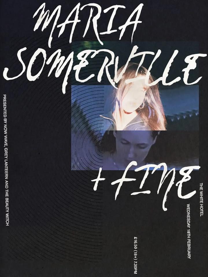 Maria Somerville / Fine at The White Hotel 18th February