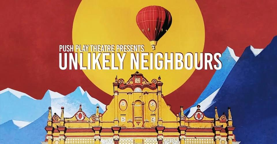 Unlikely Neighbours - the improvised play