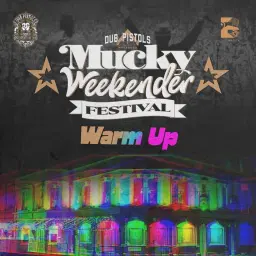 Mucky Weekender - Warm Up