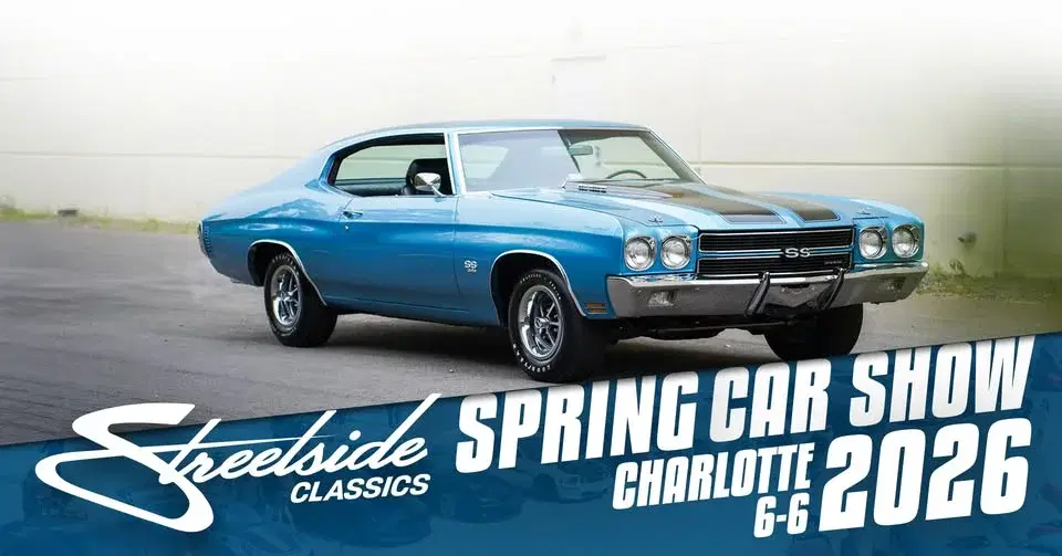Streetside Classics - Charlotte - Spring Car Show 2026
